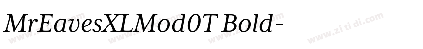 MrEavesXLMod0T Bold字体转换